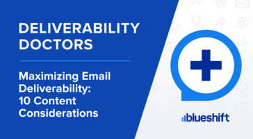 Maximizing Email Deliverability: 10 Email Content Considerations