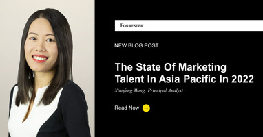 The State Of Marketing Talent In Asia Pacific In 2022