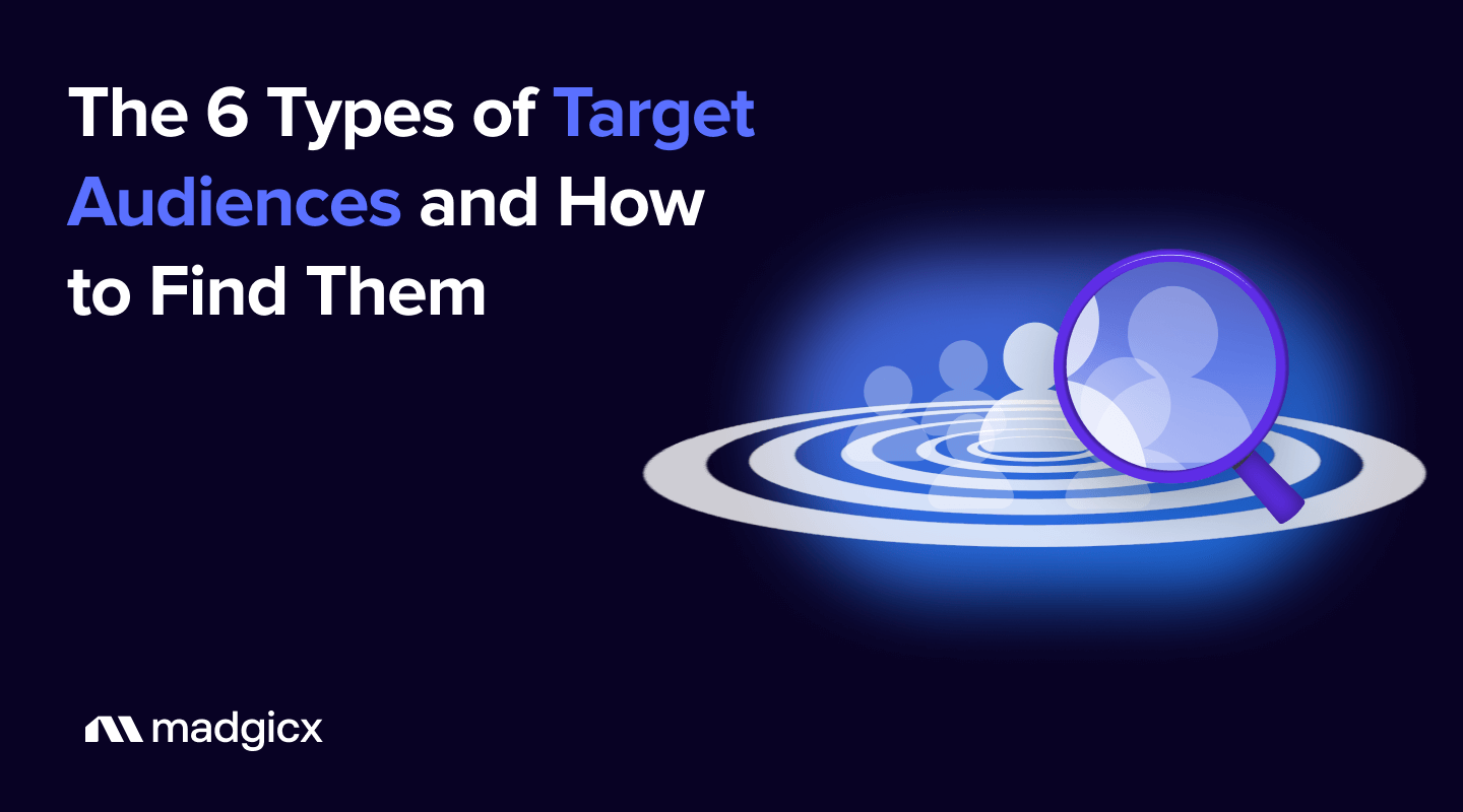 The 6 Types of Target Audiences and How to Find Them