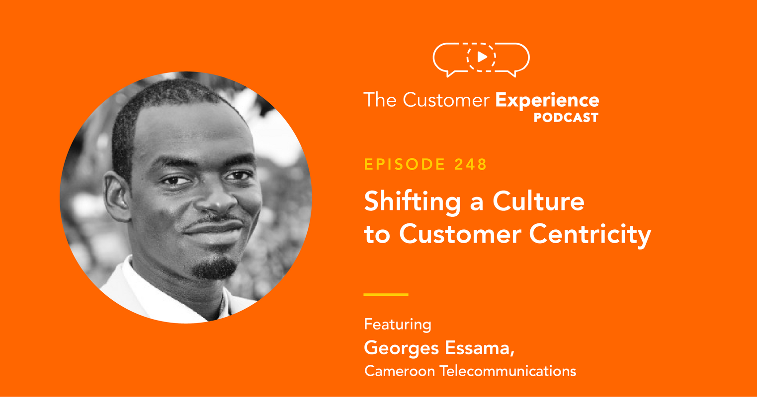 Shifting a Culture to Customer Centricity