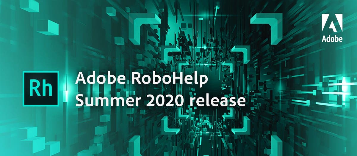 Adobe RoboHelp Summer Release 2020