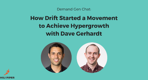 How Drift Started a Movement to Achieve Hypergrowth with Dave Gerhardt