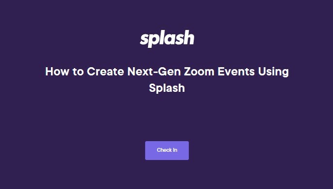 How to Create Next-Gen Zoom Events Using Splash