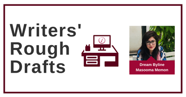Writers' Rough Drafts – Episode #67 – Dream Byline on Trello featuring Masooma Memon