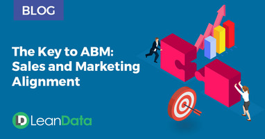 The Key to ABM: Sales and Marketing Alignment | LeanData