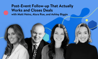 Post-Event Follow-Up That Actually Works and Closes Deals