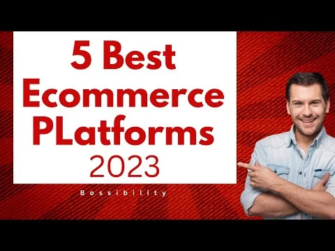 5 Best E-commerce Platforms in 2023