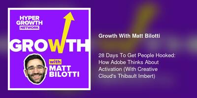 28 Days To Get People Hooked: How Adobe Thinks About Activation (With Creative Cloud's Thibault Imbert)
