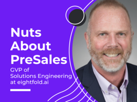 Nuts About PreSales - Tom Banton, GVP of Solutions Engineering at eightfold.ai