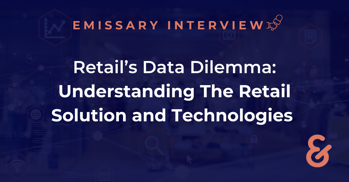 Retail's Data Dilemma: Understanding The Retail Solution and Technologies
