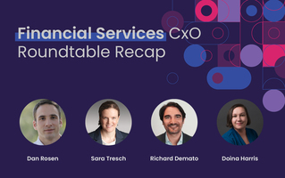 Financial Services CxO Roundtable Recap