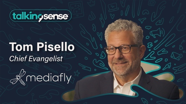 Achieving ROI with Tom Pisello, Chief Evangelist at Mediafly