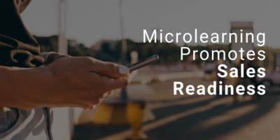 Microlearning Promotes Sales Readiness