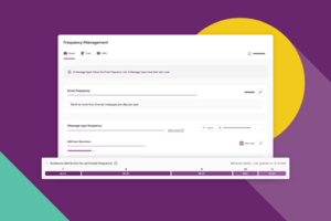 Combat Message Fatigue With Frequency Optimization
