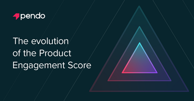 The evolution of the product engagement score - Pendo Blog