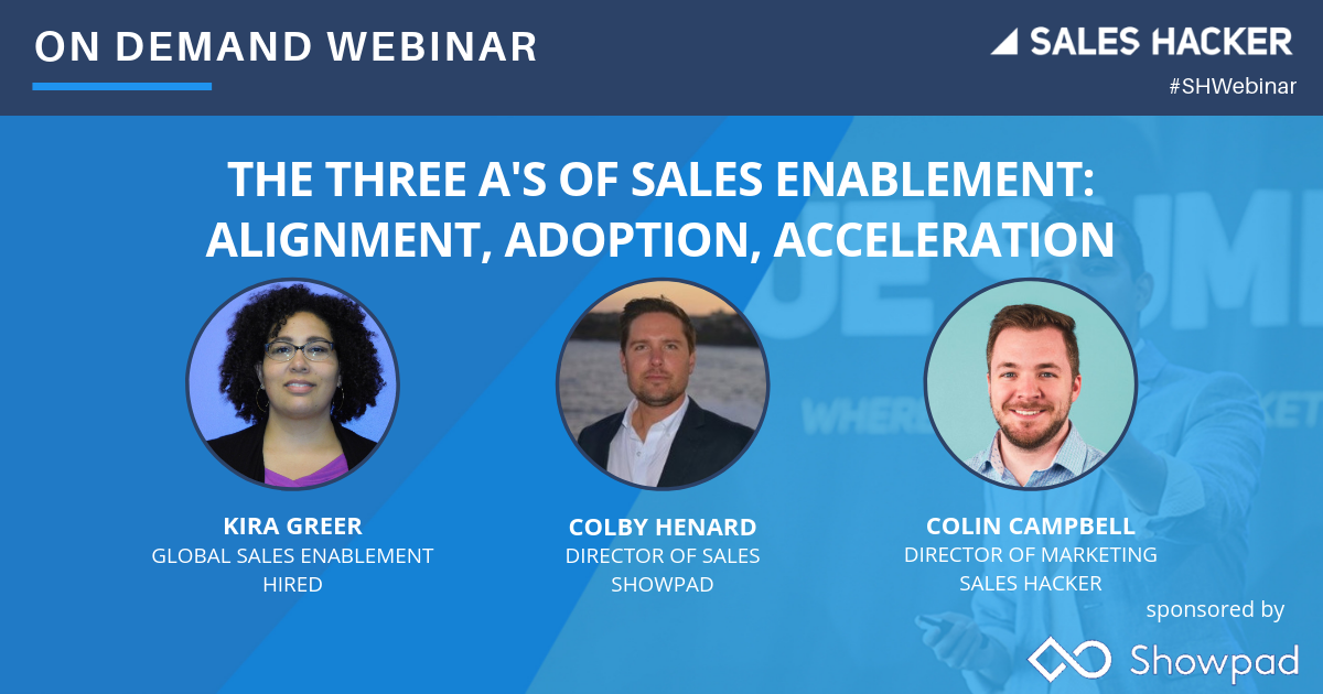 The Three A's of Sales Enablement: Alignment, Adoption, Acceleration