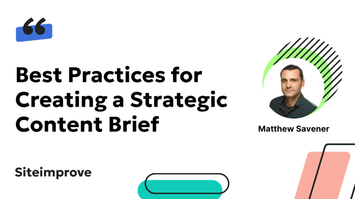 Best Practices for Creating a Strategic Content Brief