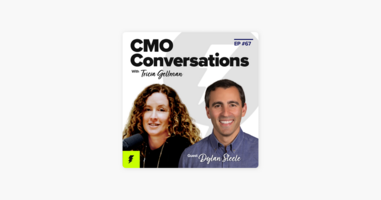 ‎CMO Conversations with Tricia Gellman: Embracing a Beginner's Mind as a First-Time CMO with Coalition's Dylan Steele on Apple Podcasts