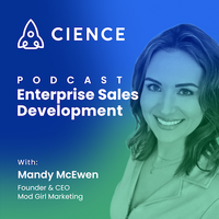 Enterprise Sales Development with Mandy McEwen