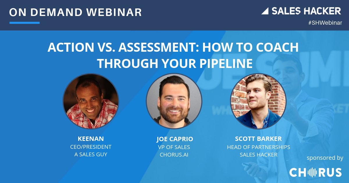 Action vs. Assessment: How to Coach Through Your Pipeline