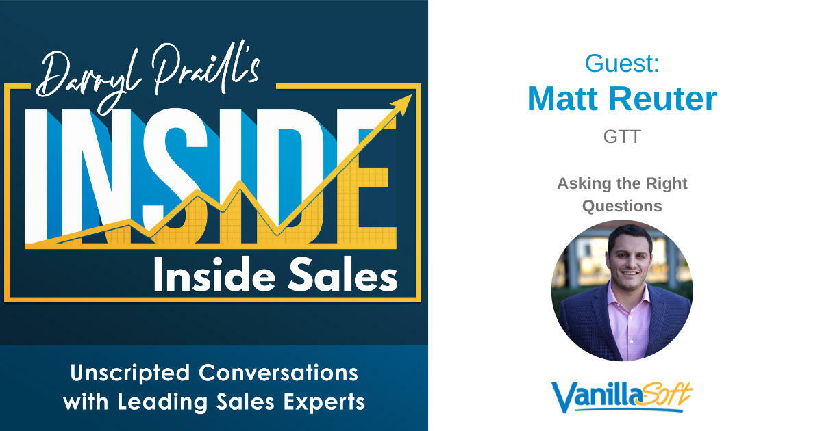 INSIDE Inside Sales - Ep 52: Asking the Right Questions
