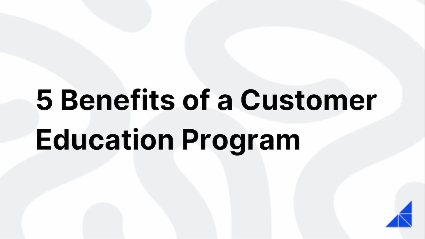 5 Benefits of a Customer Education Program | WorkRamp