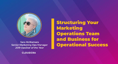 Structuring Your Marketing Operations Team and Business for Operational Success