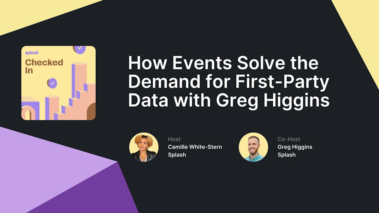 How Events Solve the Demand for First-Party Data with Greg Higgins