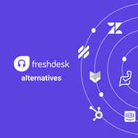 Top Freshdesk alternatives for Customer Support teams