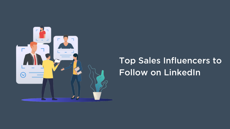 20+ LinkedIn Influencers a Sales Person Must Follow in 2023