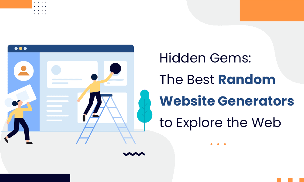 Hidden Gems: The Best Random Website Generators to Explore the Web