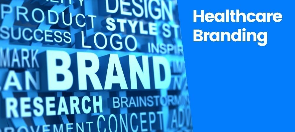 Healthcare Branding: Examples, Tips and Effective Tactics