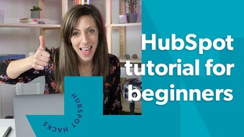 HubSpot Tutorial for Beginners - 2020 version
