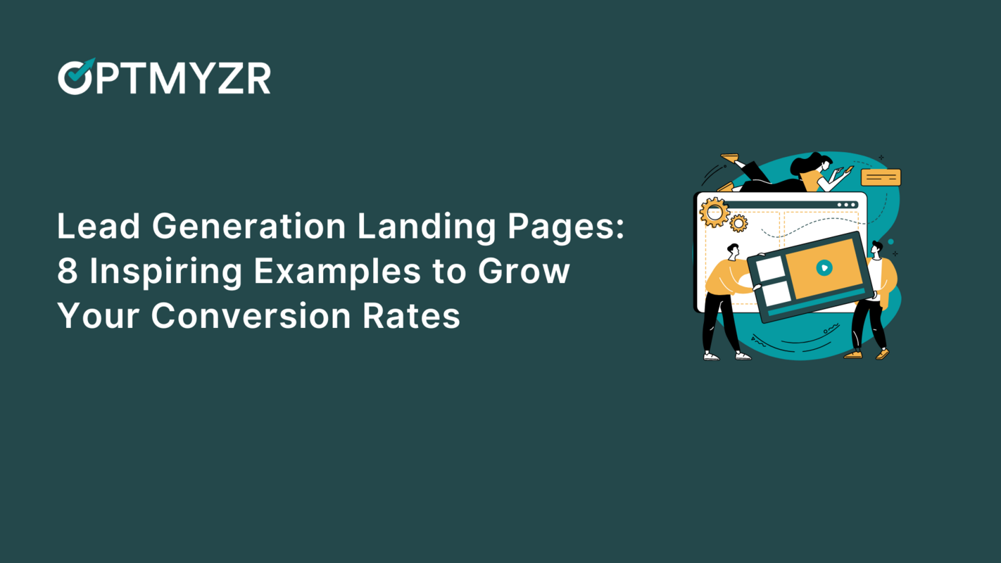 Lead Generation Landing Pages: 8 Inspiring Examples to Grow Your Conversion Rates