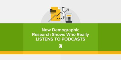 New Demographic Research Shows Who Really Listens to Podcasts