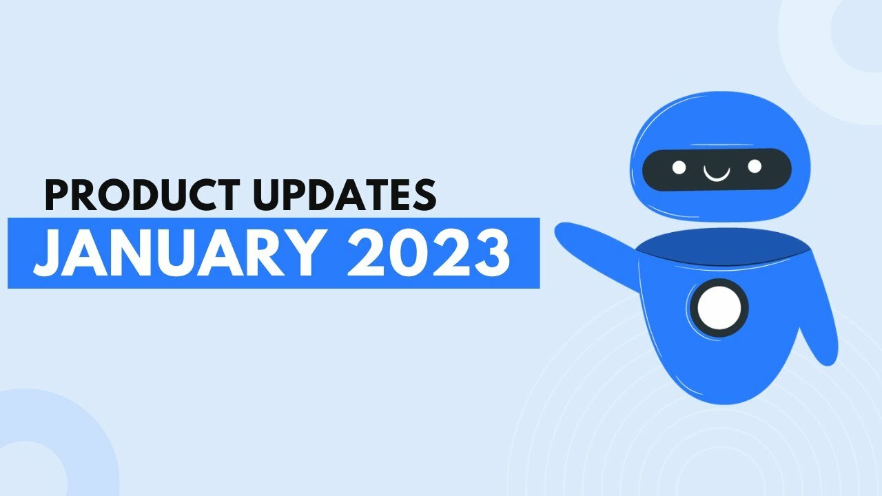 WotNot Product Updates | January 2023