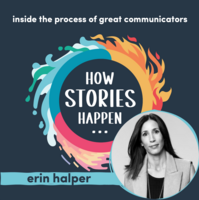 How Stories Happen: Erin Halper on what consultants who share content need to realize