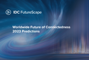 IDC FutureScape: Worldwide Future of Connectedness 2023 Predictions | IDC Blog