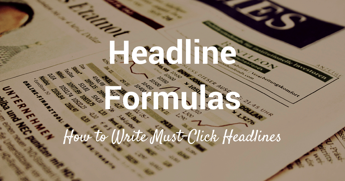 30+ Ultimate Headline Formulas for Tweets, Posts, and Emails