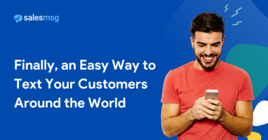 Finally, an Easy Way to Text International Customers