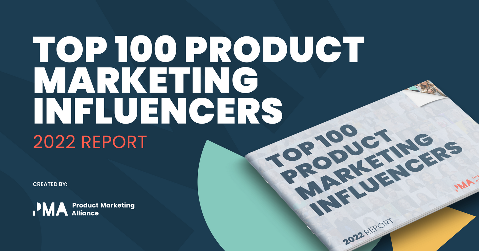 Top 100 Product Marketing Influencers Report 2022