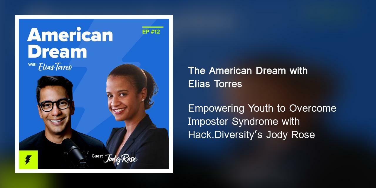 Empowering Youth to Overcome Imposter Syndrome with Hack.Diversity's Jody Rose