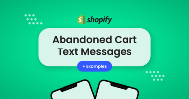 Abandoned Cart Text Messages For Shopify