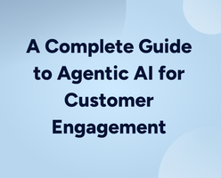 Agentic AI for Customer Engagement 2025 Guide- Agent One
