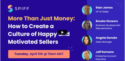 Spiff Sales Spotlight: More Than Money [Webinar]