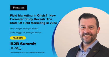 Field Marketing In Crisis? New Forrester Study Reveals The State Of Field Marketing In 2023