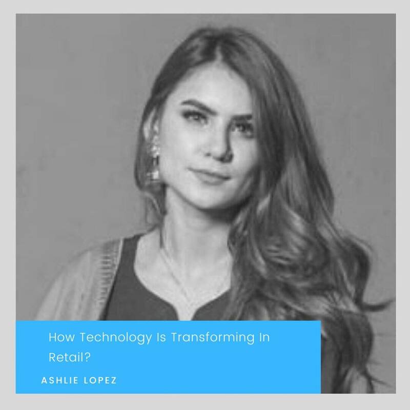 How Technology Is Transforming In Retail?