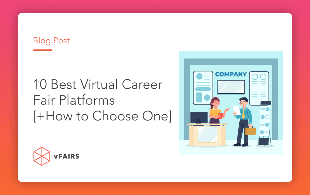 10 Best Virtual Career Fair Platforms [+How to Choose One]