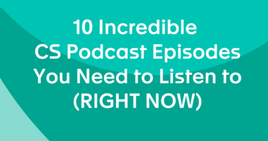 10 Incredible CS Podcast Episodes You Need to Listen to (RIGHT NOW)