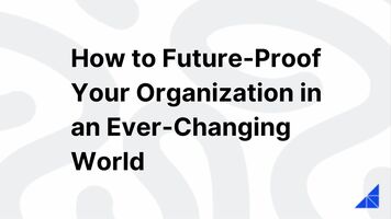How to Future-Proof Your Organization | WorkRamp